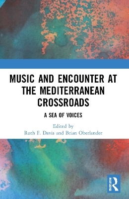 Music and Encounter at the Mediterranean Crossroads - 