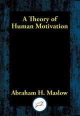 Theory of Human Motivation -  Abraham H. Maslow