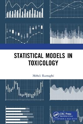 Statistical Models in Toxicology - Mehdi Razzaghi