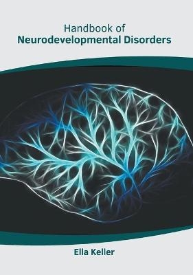 Handbook of Neurodevelopmental Disorders - 