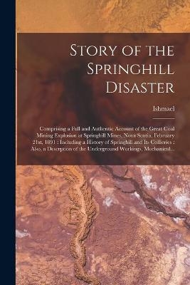 Story of the Springhill Disaster [microform] - 