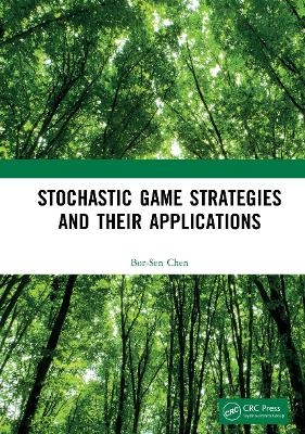 Stochastic Game Strategies and their Applications - Bor-Sen Chen