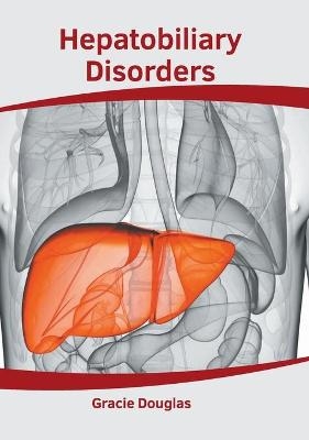 Hepatobiliary Disorders - 