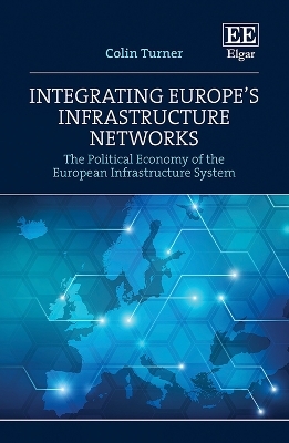 Integrating Europe’s Infrastructure Networks - Colin Turner