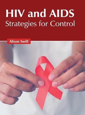 HIV and Aids: Strategies for Control - 