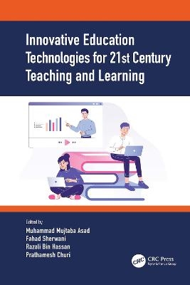 Innovative Education Technologies for 21st Century Teaching and Learning - 