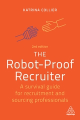 The Robot-Proof Recruiter - Collier, Katrina