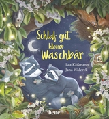 Schlaf gut, kleiner Waschbär – ein Bilderbuch für Kinder ab 2 Jahren - Lea Käßmann