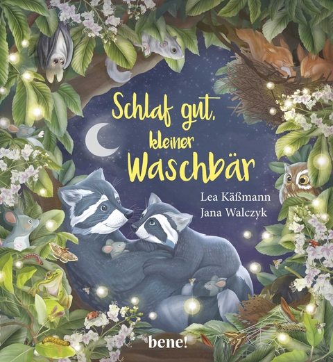 Schlaf gut, kleiner Waschbär – ein Bilderbuch für Kinder ab 2 Jahren - Lea Käßmann