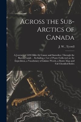 Across the Sub-Arctics of Canada - 