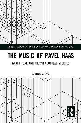 The Music of Pavel Haas - Martin Čurda