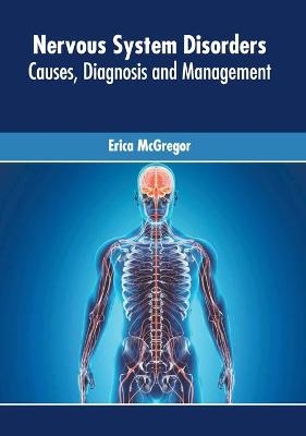 Nervous System Disorders: Causes, Diagnosis and Management - 