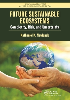 Future Sustainable Ecosystems - Nathaniel K Newlands