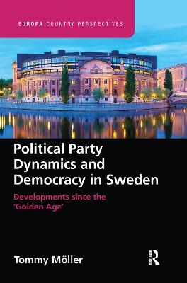 Political Party Dynamics and Democracy in Sweden: - Tommy Moller