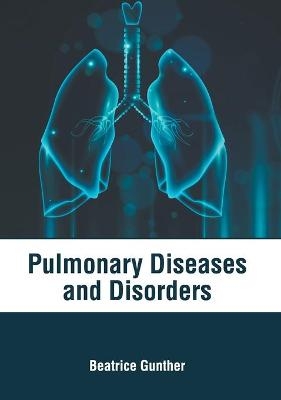 Pulmonary Diseases and Disorders - 