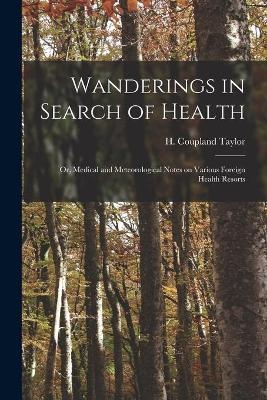 Wanderings in Search of Health - 