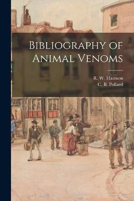 Bibliography of Animal Venoms - 