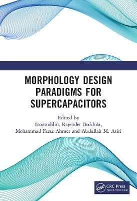 Morphology Design Paradigms for Supercapacitors - 