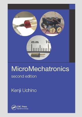 MicroMechatronics, Second Edition - Kenji Uchino