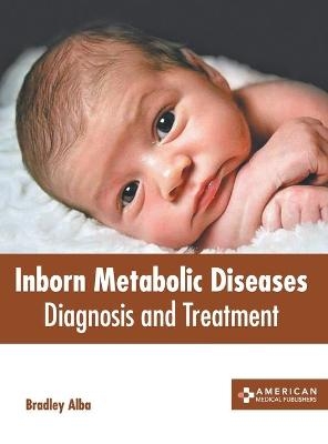 Inborn Metabolic Diseases: Diagnosis and Treatment - 