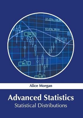 Advanced Statistics: Statistical Distributions - 