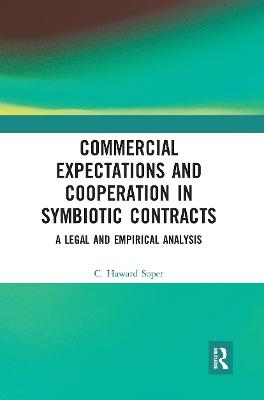 Commercial Expectations and Cooperation in Symbiotic Contracts - Charles Haward Soper