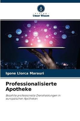 Professionalisierte Apotheke - Igone Llorca Marauri