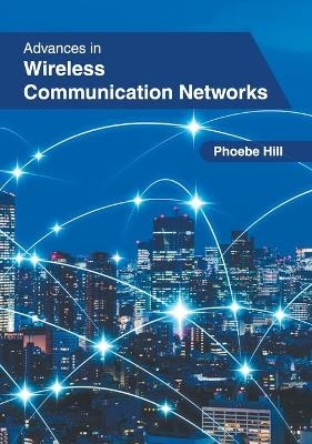 Advances in Wireless Communication Networks - 