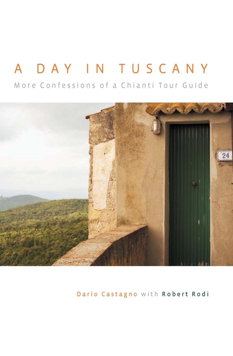 Day in Tuscany -  Dario Castagno,  Robert Rodi