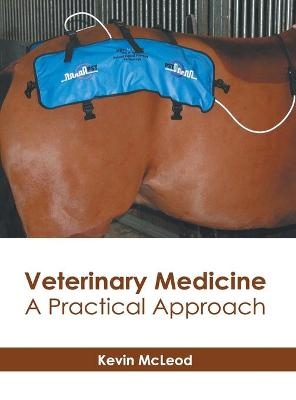 Veterinary Medicine: A Practical Approach - 