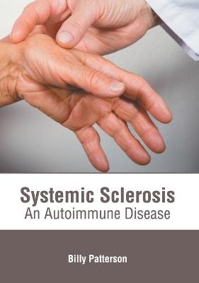 Systemic Sclerosis: An Autoimmune Disease - 