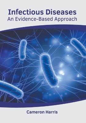 Infectious Diseases: An Evidence-Based Approach - 