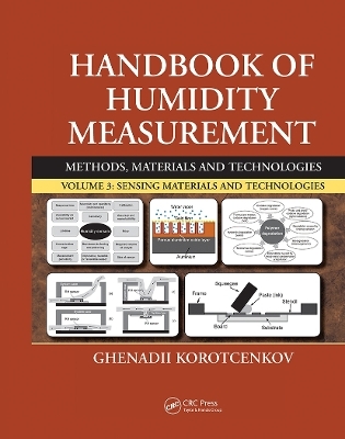 Handbook of Humidity Measurement, Volume 3 - Ghenadii Korotcenkov