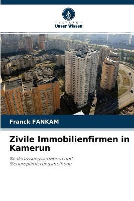 Zivile Immobilienfirmen in Kamerun - Franck Fankam