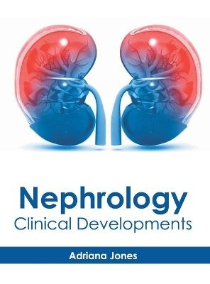 Nephrology: Clinical Developments - 