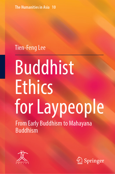 Buddhist Ethics for Laypeople - Tien-Feng Lee