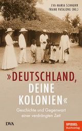 „Deutschland, deine Kolonien“ - 