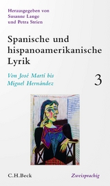 Spanische und hispanoamerikanische Lyrik Bd. 3: Von José Martí bis Miguel Hernández - 