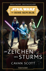 Star Wars™ Die Hohe Republik - Im Zeichen des Sturms - Cavan Scott