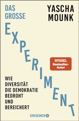 Das große Experiment - Yascha Mounk