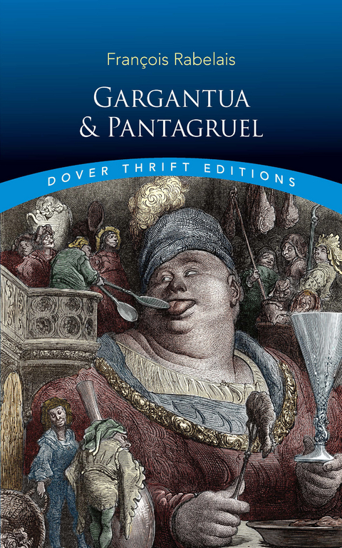 Gargantua and Pantagruel -  Francois Rabelais