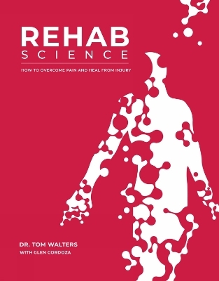 Rehab Science - Tom Walters, Glen Cordoza