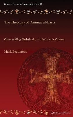 The Theology of ‘Ammār al-Basrī - Mark eaumont