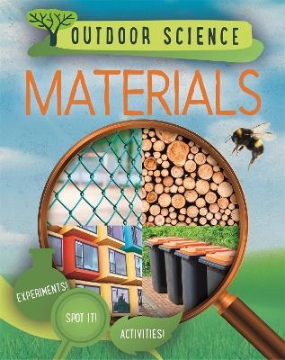 Outdoor Science: Materials - Izzi Howell