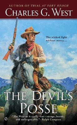 The Devil's Posse - Charles G. West