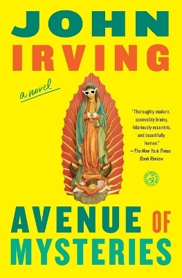 Avenue of Mysteries - John Irving