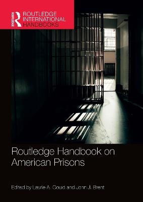 Routledge Handbook on American Prisons - 