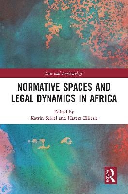 Normative Spaces and Legal Dynamics in Africa - 