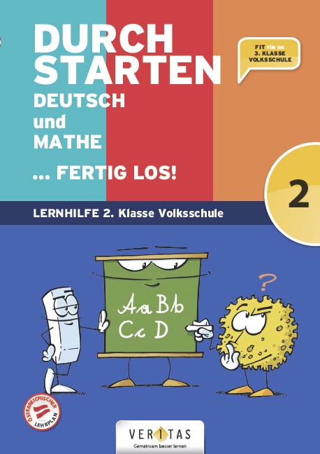 Durchstarten. Deutsch und Mathe... fertig los! 2. Klasse Volksschule - Leopold Eibl, Eva Eibl, Gabriele Aichberger, Edith Brunner, Evelyn Dax