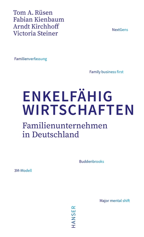 Enkelfähig wirtschaften - Tom A. Rüsen, Fabian Kienbaum, Arndt G. Kirchhoff